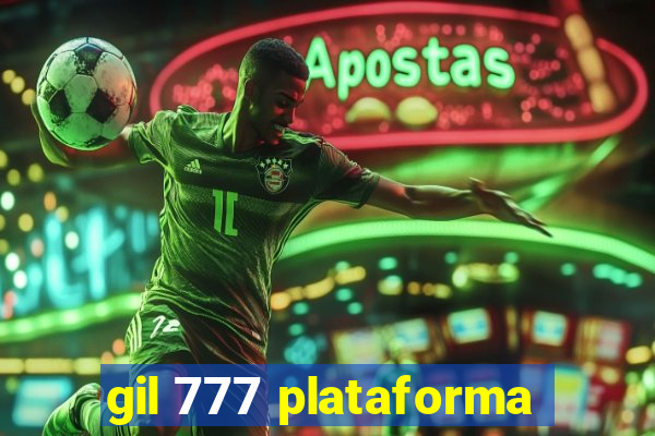 gil 777 plataforma